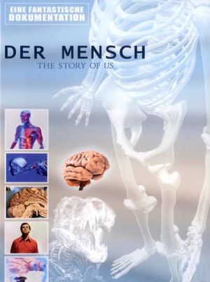 Der Mensch - The Story of Us's poster