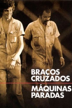 Braços Cruzados, Máquinas Paradas's poster