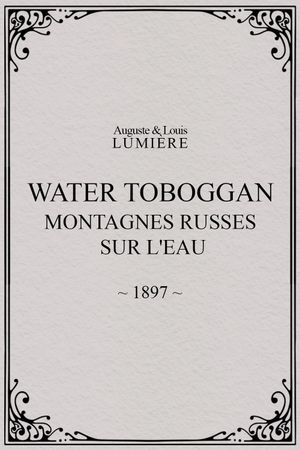 Water toboggan (Montagnes russes sur l'eau)'s poster