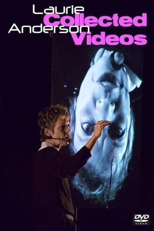 Laurie Anderson: The Collected Videos's poster