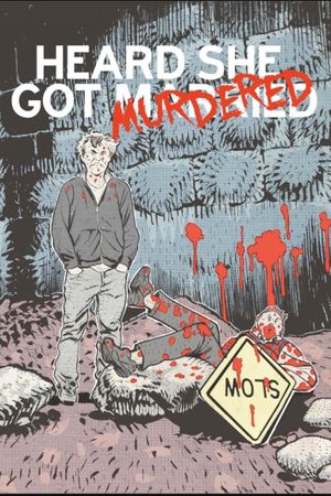 Heard She Got Murdered's poster
