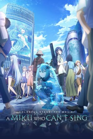 Colorful Stage! The Movie: A Miku Who Can't Sing's poster