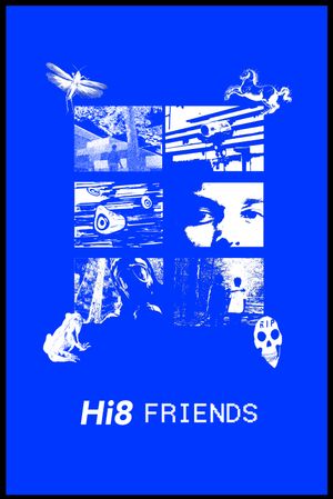 Hi8 Friends's poster