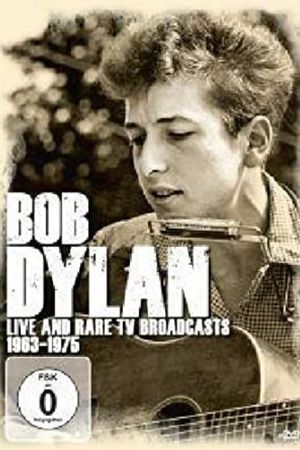 Bob Dylan - TV Live & Rare 1963 - 1975's poster