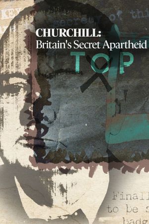 Churchill: Britain's Secret Apartheid's poster