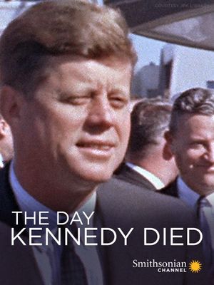 The Day Kennedy Died's poster