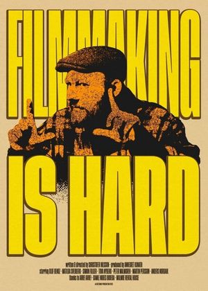 Filmmaking Is Hard's poster