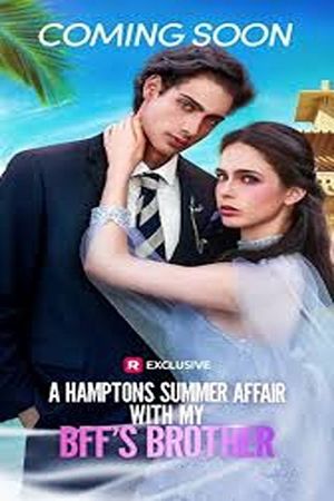 A Hamptons Summer Affair with My BFF's Brother's poster
