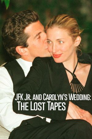 JFK Jr. and Carolyn's Wedding: The Lost Tapes's poster