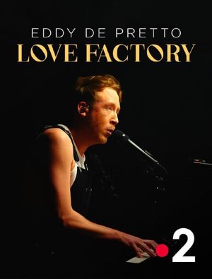 Eddy de Pretto : Love Factory's poster