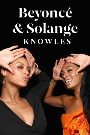 Beyoncé & Solange Knowles's poster