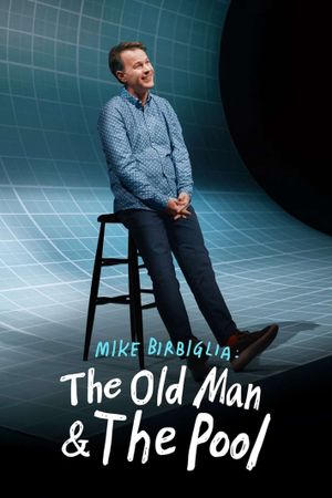 Mike Birbiglia: The Old Man and the Pool's poster