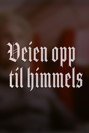 Veien opp til himmels's poster image