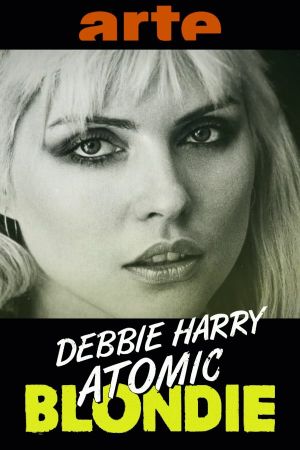 Debbie Harry: Atomic Blondie's poster