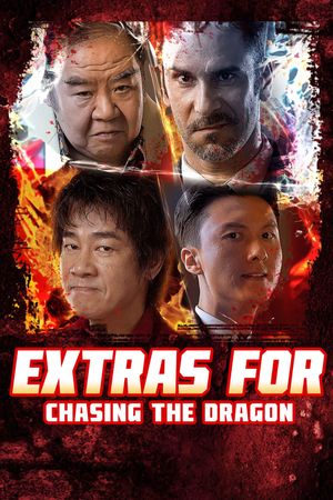 Extras for Chasing The Dragon's poster