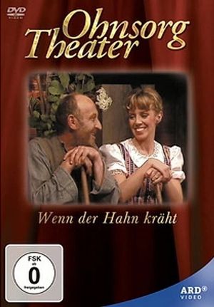 Ohnsorg Theater - Wenn der Hahn kräht's poster