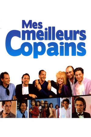 Mes meilleurs copains's poster