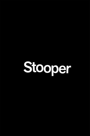 Stooper's poster