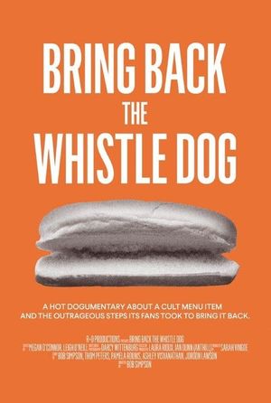 Bring Back the Whistle Dog's poster