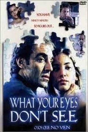 What Your Eyes Don't See's poster