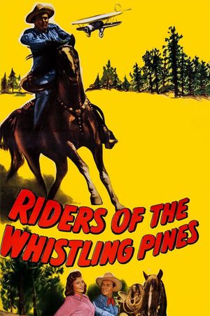 Riders of the Whistling Pines's poster