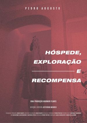 Hóspede, Exploração e Recompensa's poster