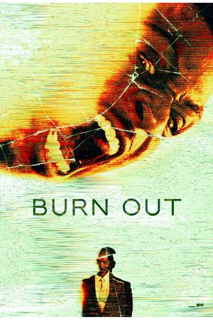 Burn Out's poster