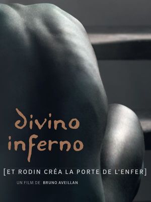 Divino inferno: Et Rodin créa la Porte de l'Enfer's poster