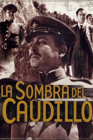 La sombra del Caudillo's poster