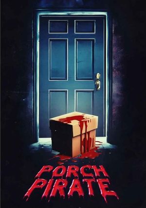 Porch Pirate's poster
