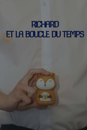 Richard et la boucle du temps's poster