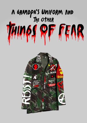 A Grandpa's Uniform and the Other Things of Fear's poster