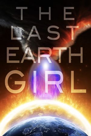 The Last Earth Girl's poster