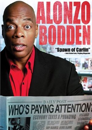 Alonzo Bodden: Who's Paying Attention's poster
