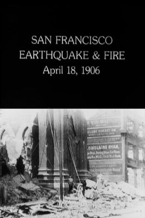 San Francisco Earthquake & Fire: April 18, 1906's poster