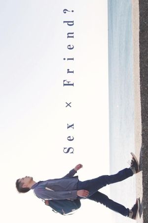 Sex × Friend?'s poster