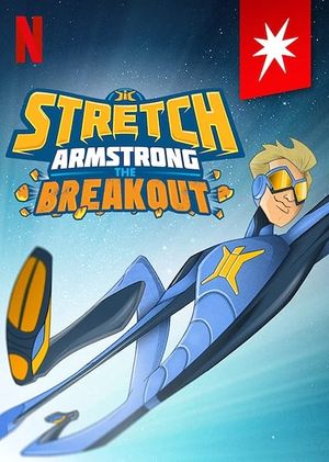 Stretch Armstrong: The Breakout's poster