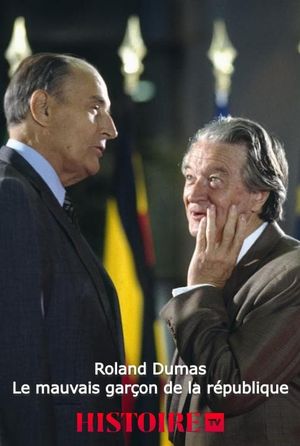 Roland Dumas, the Bad Boy of the French Republic's poster