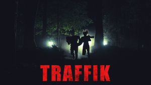 Traffik's poster