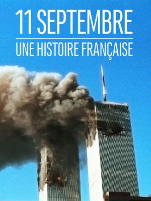 11 septembre : une histoire française's poster