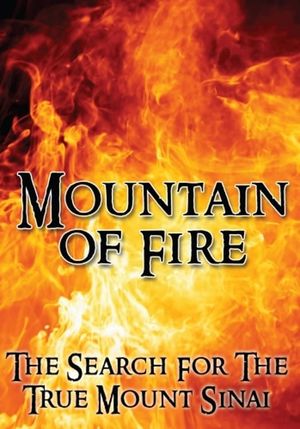Mountain of Fire: The Search for the True Mount Sinai's poster