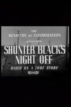 Shunter Black's Night Off's poster