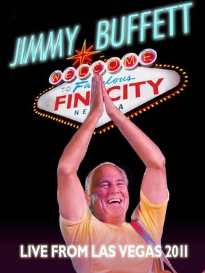 Jimmy Buffett: Welcome to Fin City Live in Las Vegas 2011's poster