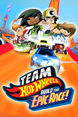 Team Hot Wheels: Build the Epic Race's poster