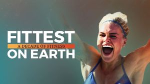 Fittest on Earth: A Decade of Fitness's poster