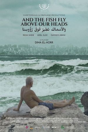 And the Fish Fly Above Our Heads's poster