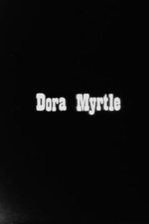 Dora Myrtle's poster