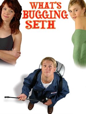 What's Bugging Seth's poster