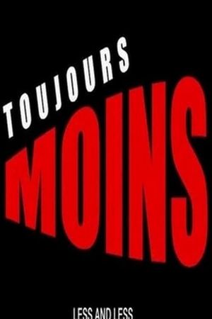 Toujours moins's poster image