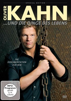 Oliver Kahn und die Dinge des Lebens's poster